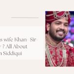 wife khan sir family
