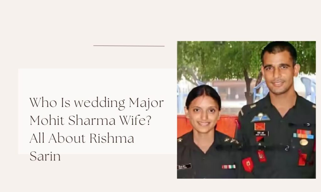 wedding major mohit sharma wife