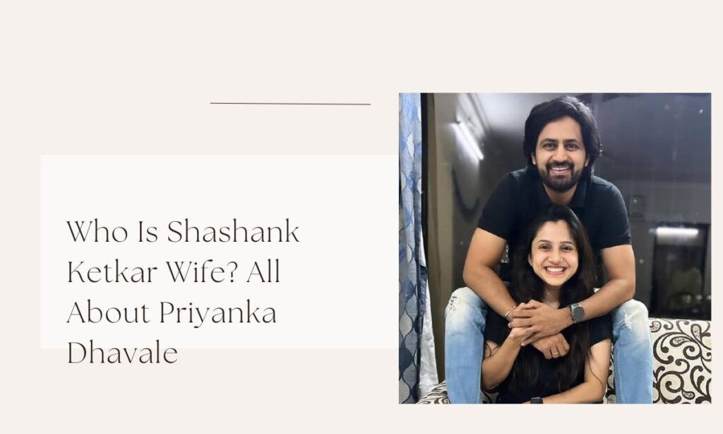 shashank ketkar wife