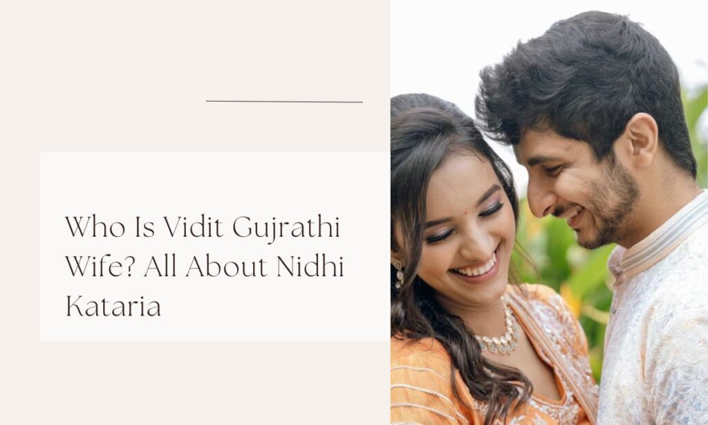 vidit gujrathi wife