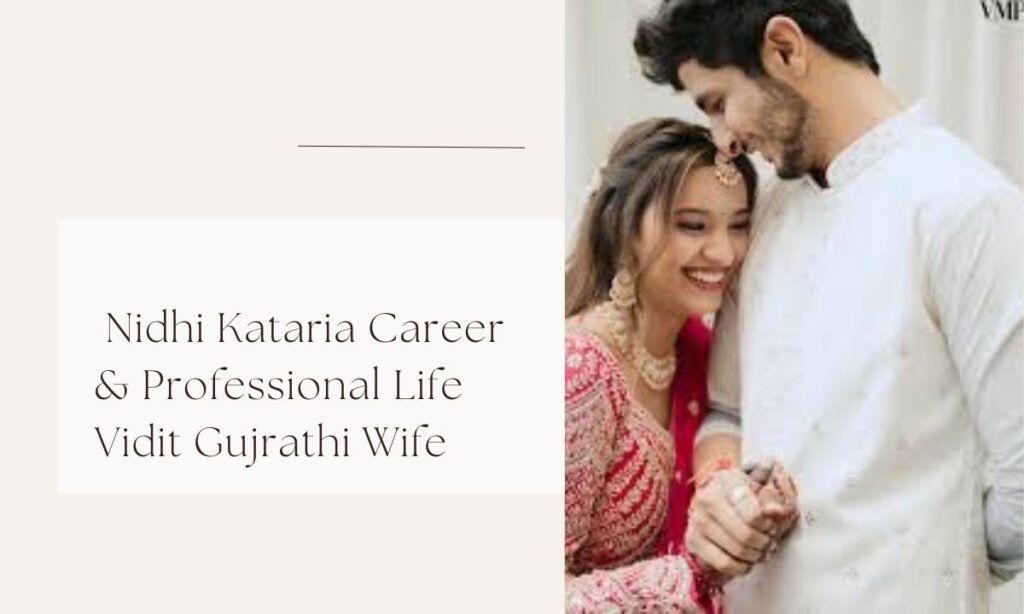 vidit gujrathi wife