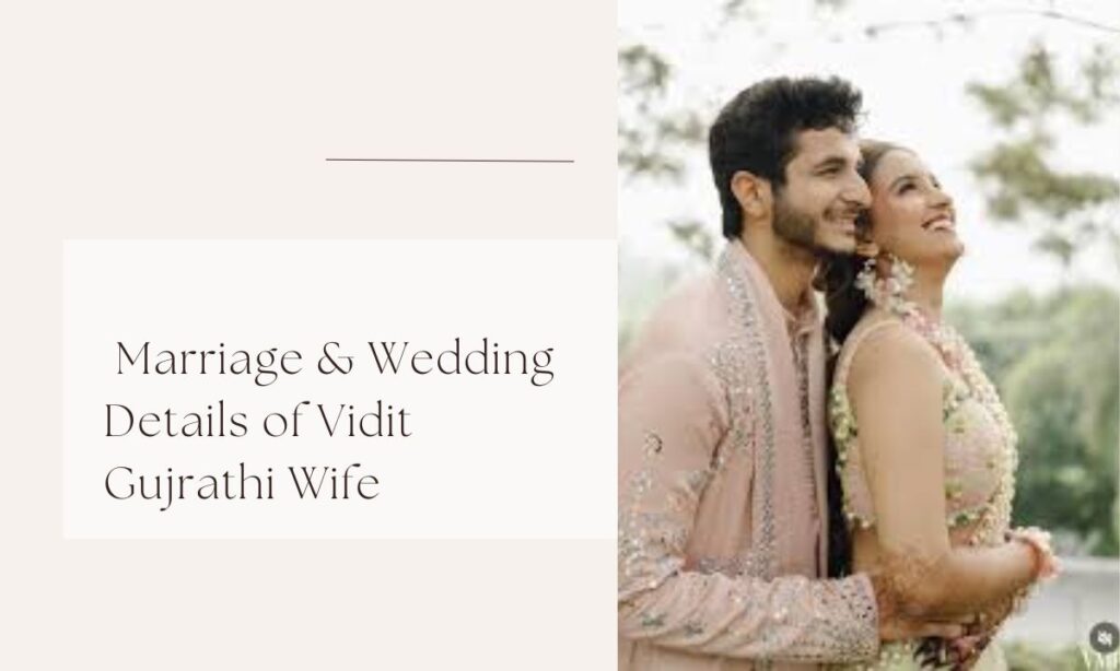 vidit gujrathi wife