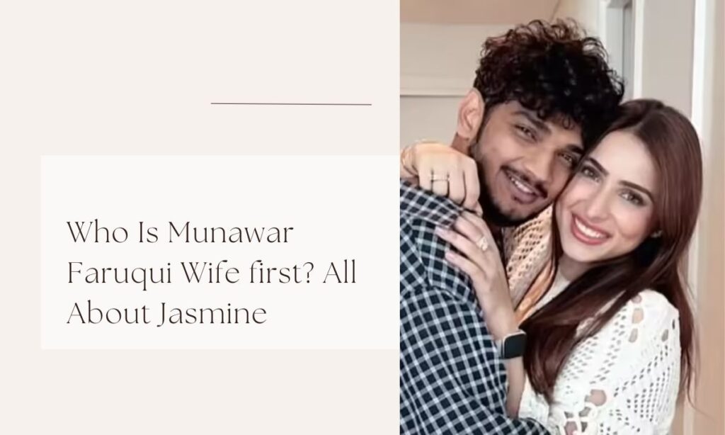 munawar faruqui wife first