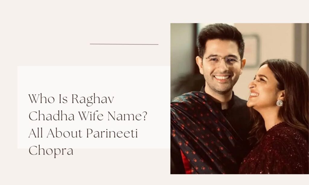 raghav chadha wife name