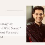 raghav chadha wife name