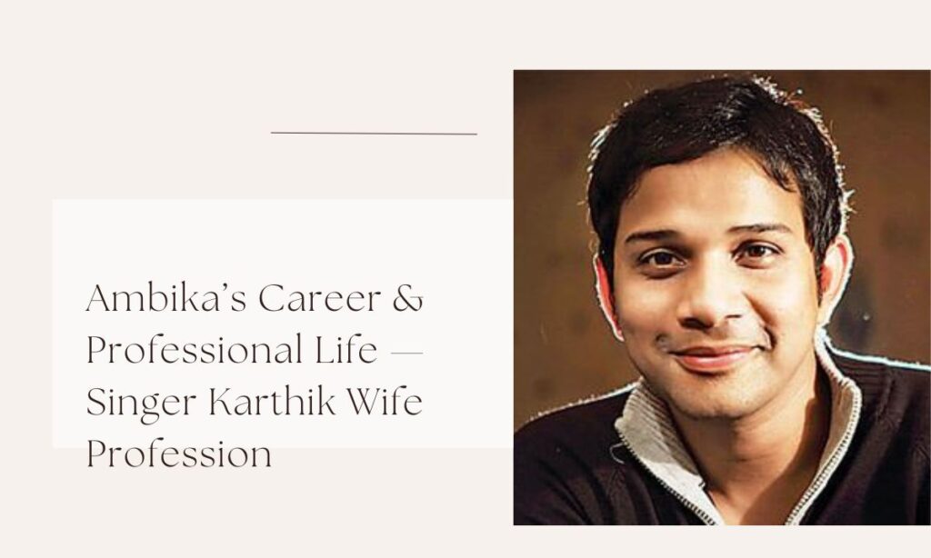 singer karthik wife