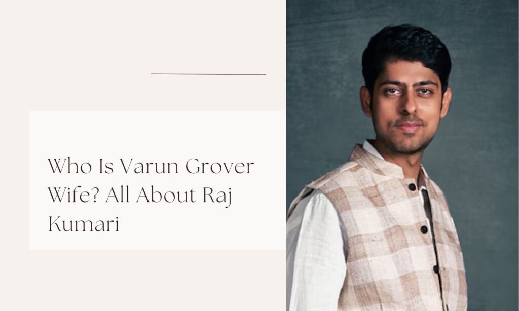 varun grover wife