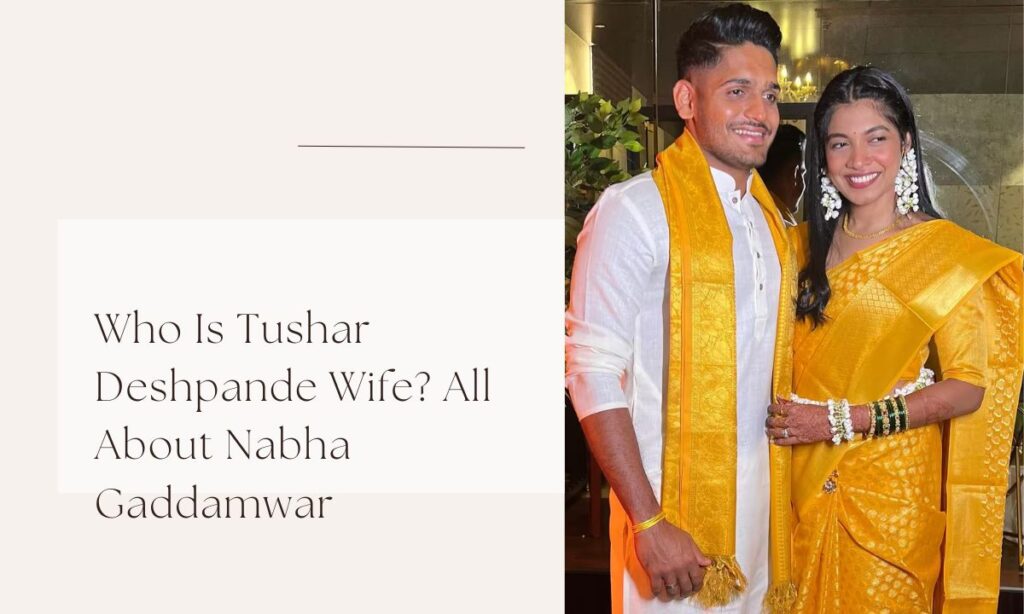 tushar deshpande wife