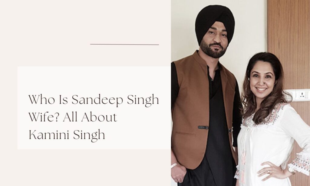 sandeep singh wife