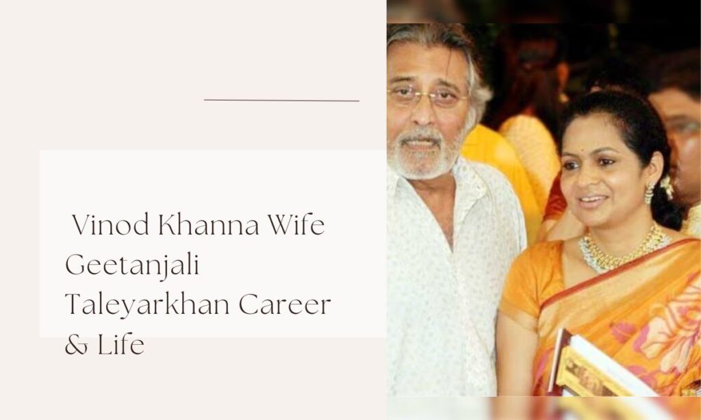 vinod khanna wife