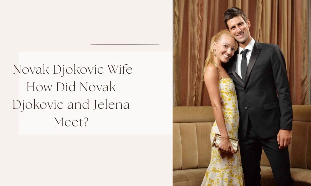 novak djokovic wife