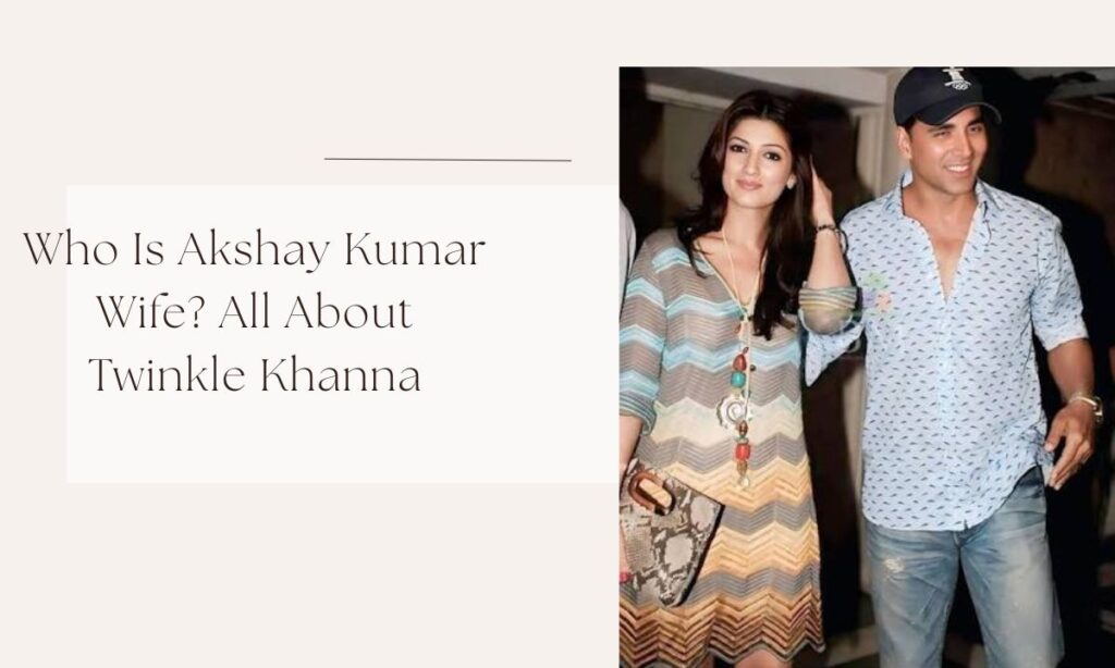 akshay kumar wife