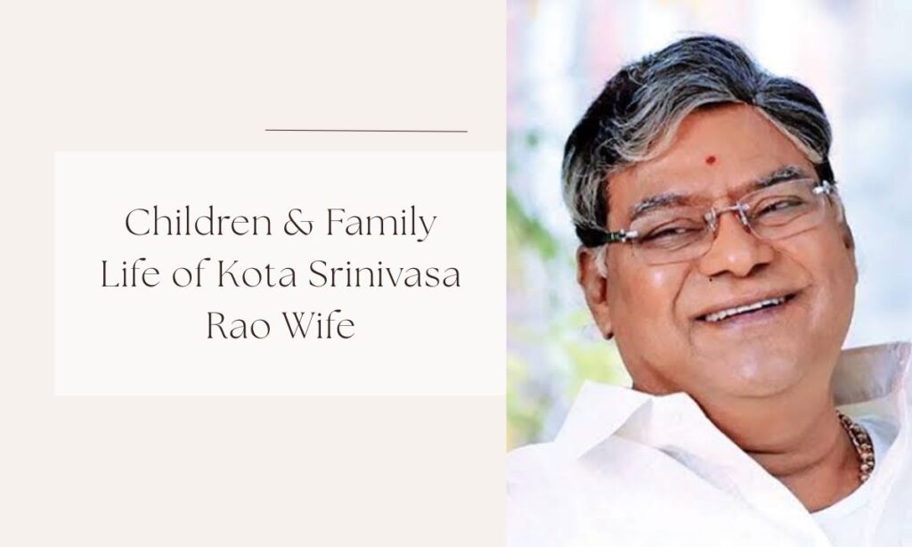 kota srinivasa rao wife
