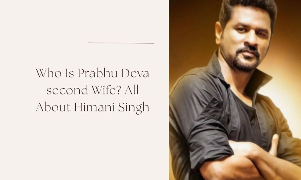 prabhu deva second wife