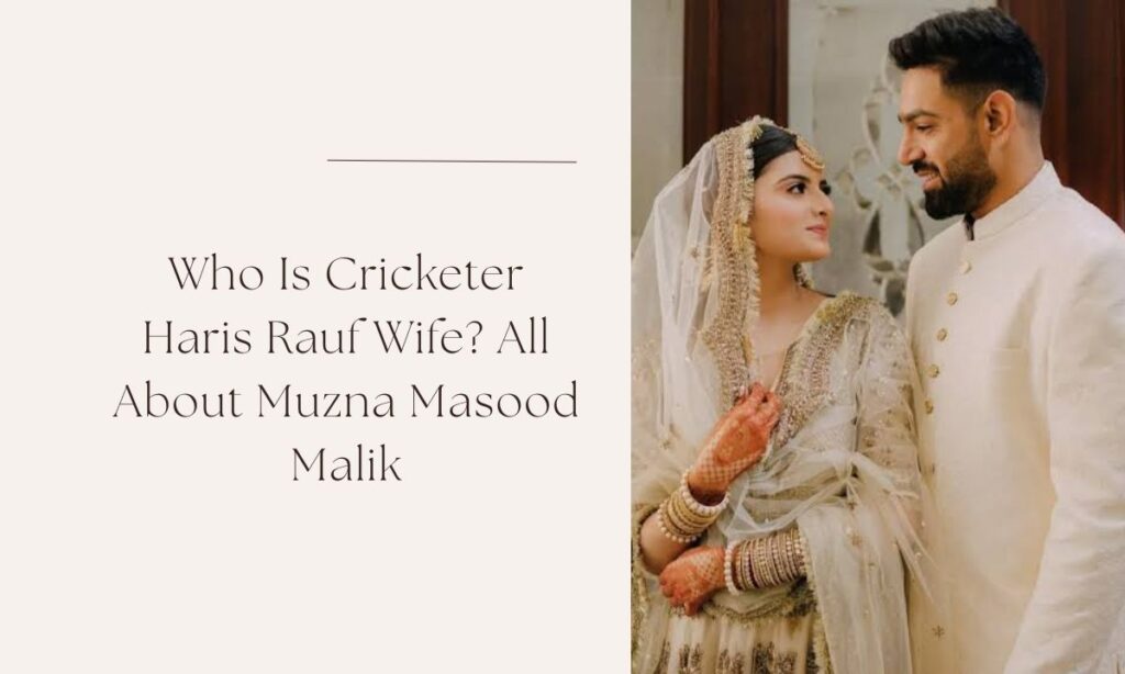 cricketer haris rauf wife