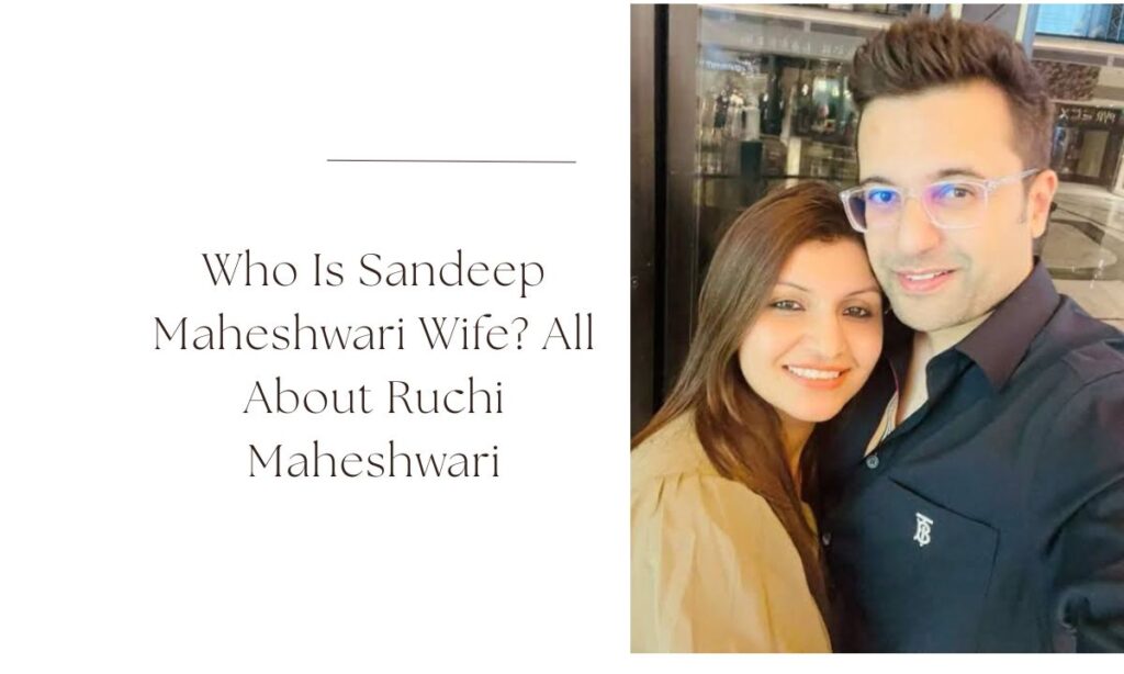 sandeep maheshwari wife