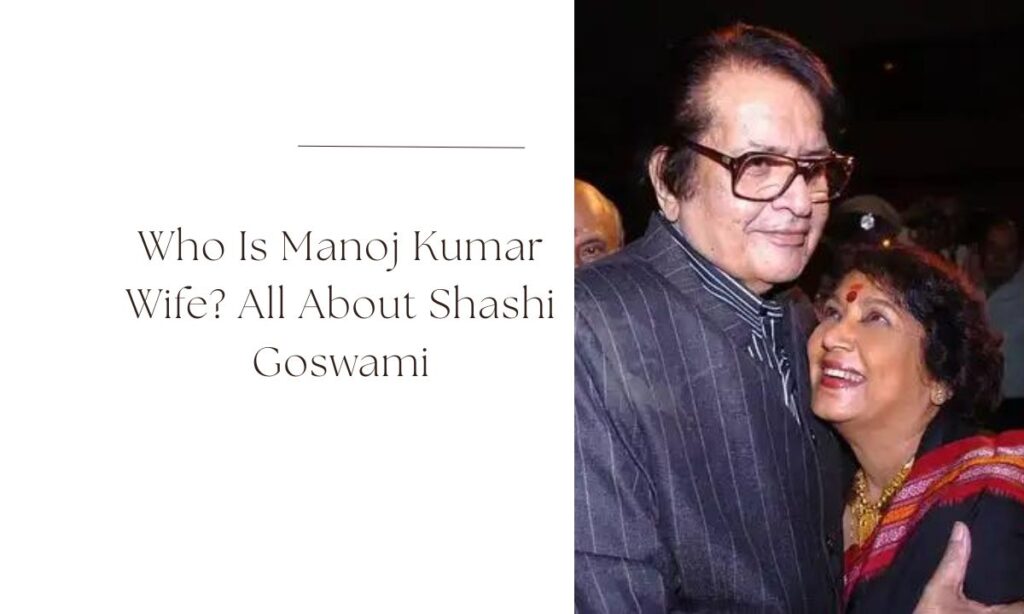 manoj kumar wife
