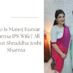 manoj kumar sharma ips wife