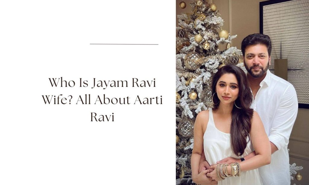 jayam ravi wife