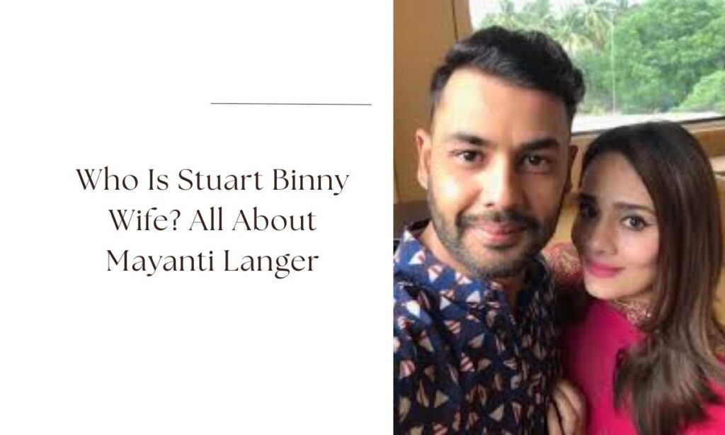 stuart binny wife