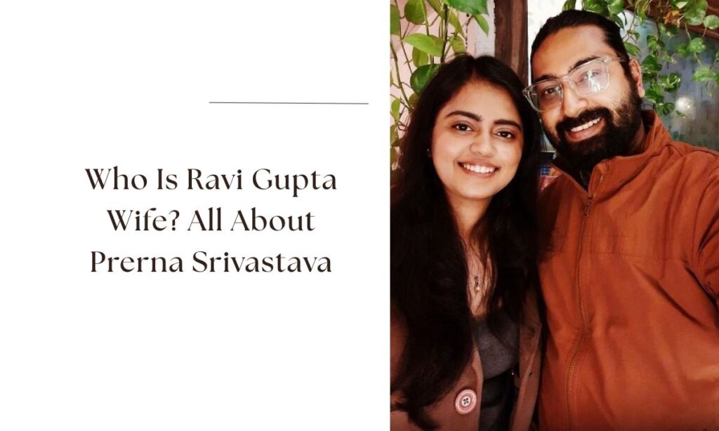 ravi gupta wife