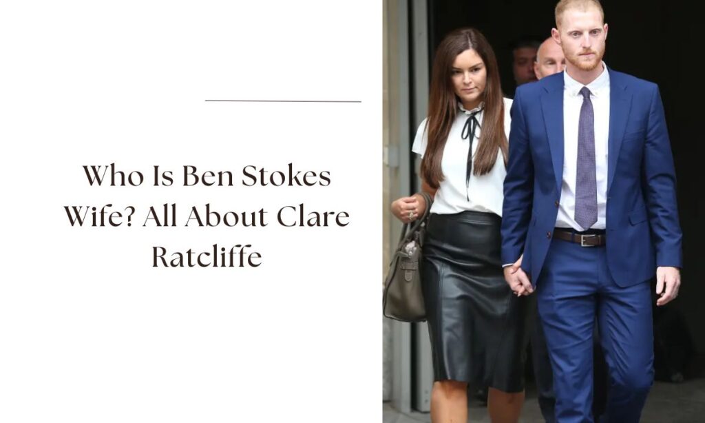ben stokes wife