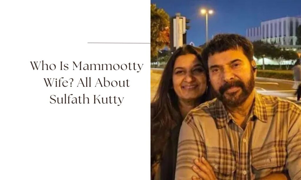 mammootty wife