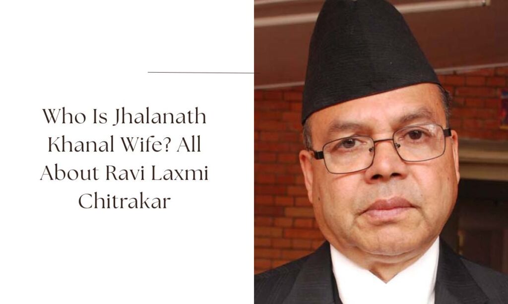 jhalanath khanal wife