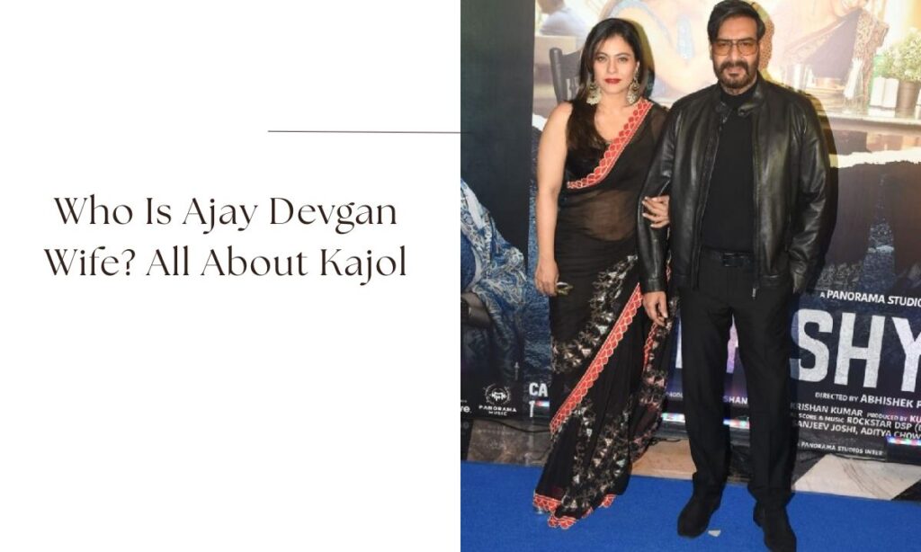 ajay devgan wife