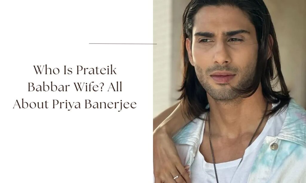 prateik babbar wife