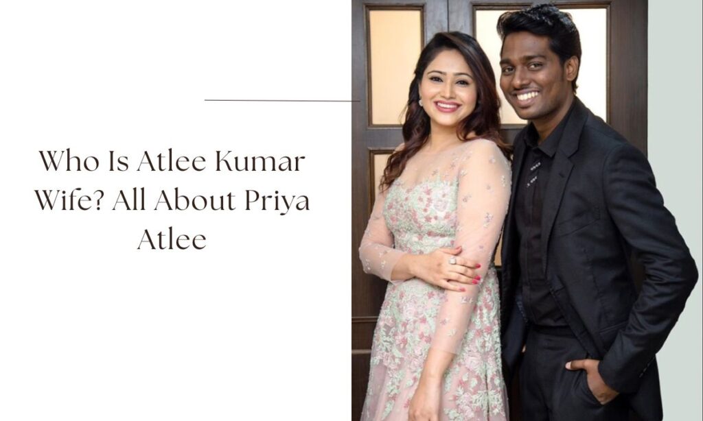 atlee kumar wife