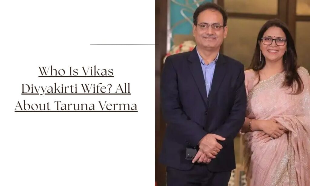 vikas divyakirti wife