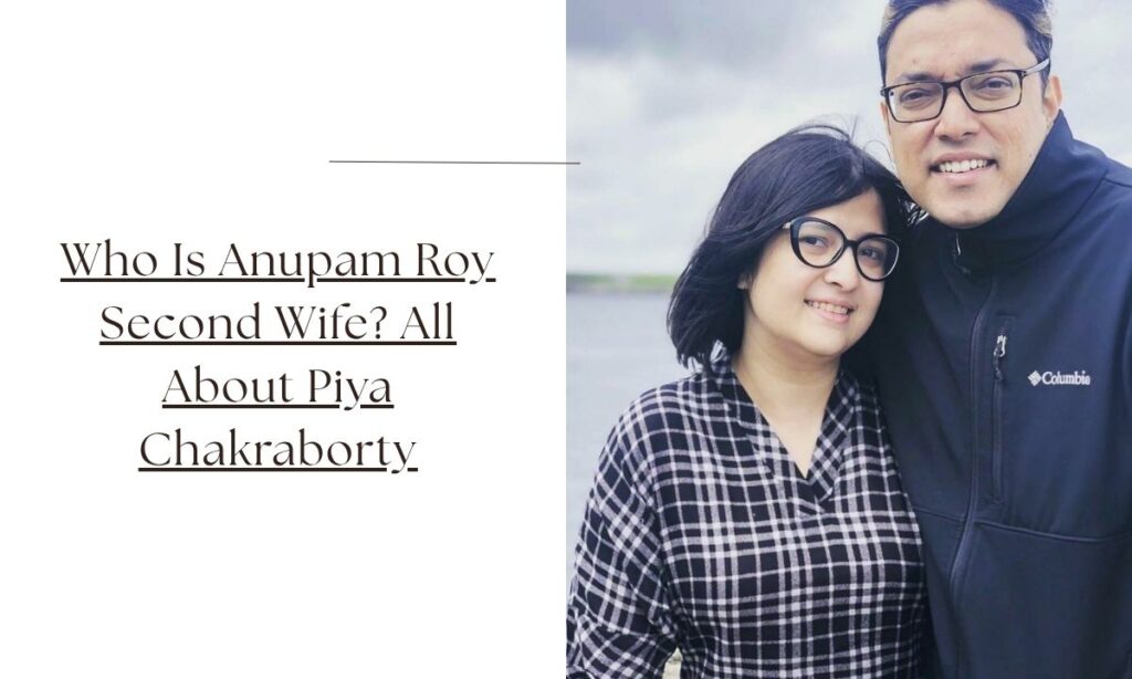 anupam roy second wife