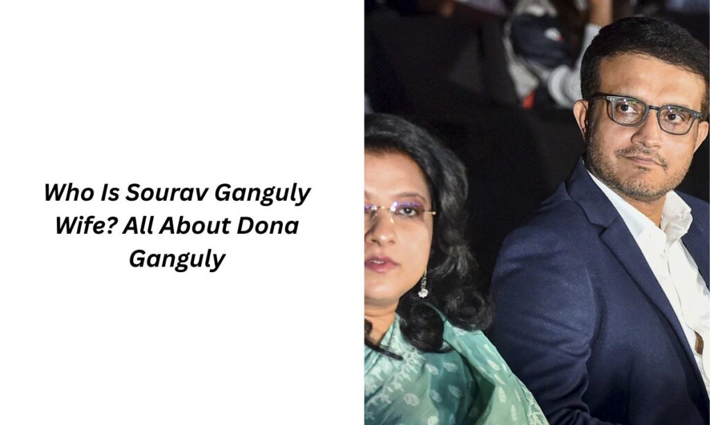 sourav ganguly wife