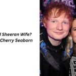 ed sheeran wife