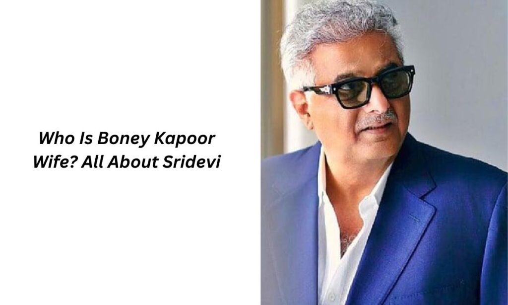 boney kapoor wife